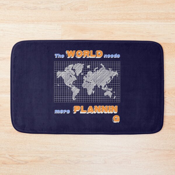 Item preview, The World Needs More Planning designed and sold by HappySchnapper.