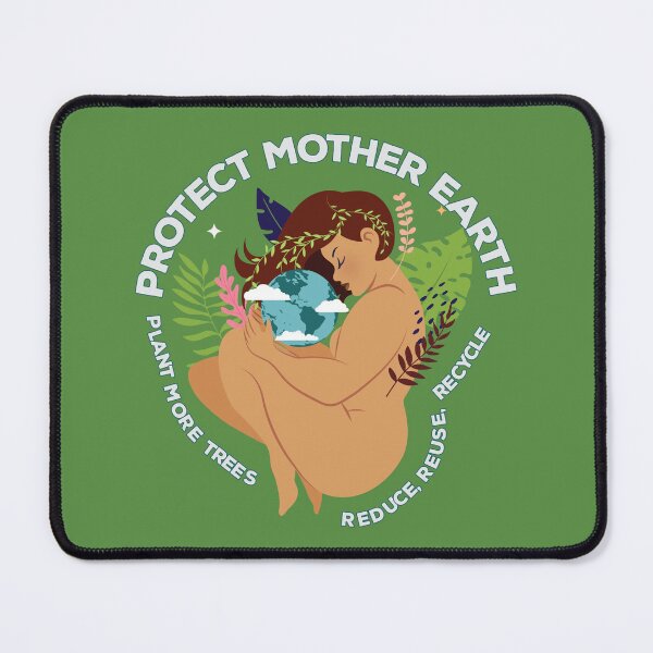 Item preview, Protect Mother Earth - Plant More Trees - Reduce, Reuse, Recycle designed and sold by Rhu Creations.