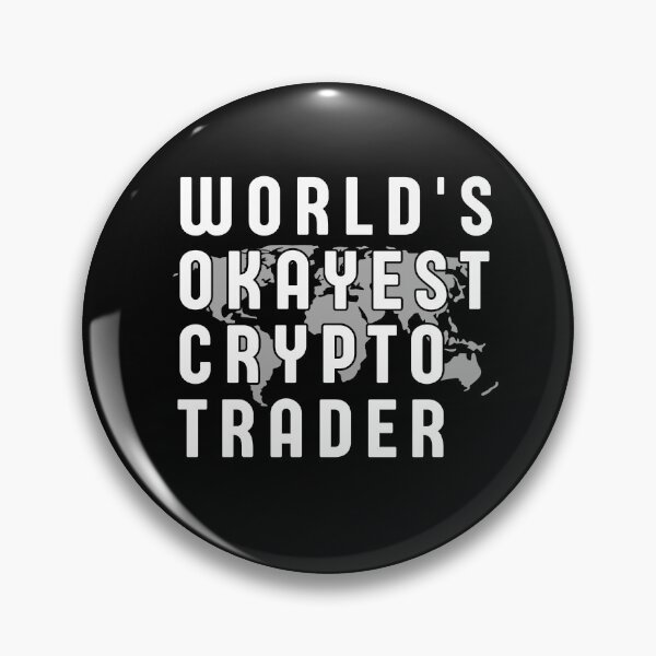 Artikelvorschau, Worlds Okayest Crypto Trader (Geschenk eines Kryptowährungshändlers) entworfen und verkauft von i-longmanshop.