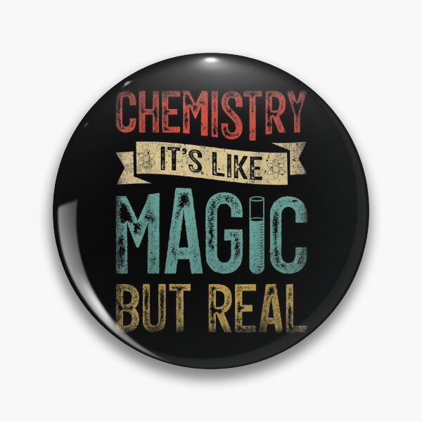 Item preview, Chemistry Is Like Magic But Real Science Chemist Scientist  designed and sold by amyadt77.
