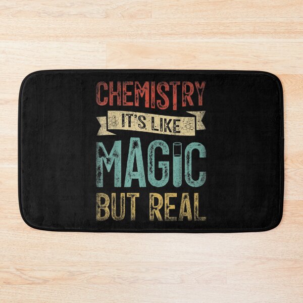 Item preview, Chemistry Is Like Magic But Real Science Chemist Scientist  designed and sold by amyadt77.