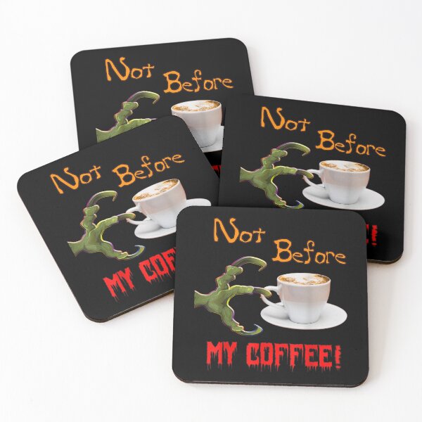 Item preview, Not Before My Coffee Funny Coffee Lovers Design  designed and sold by brita797.