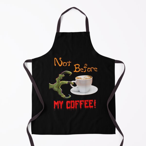 Item preview, Not Before My Coffee Funny Coffee Lovers Design  designed and sold by brita797.