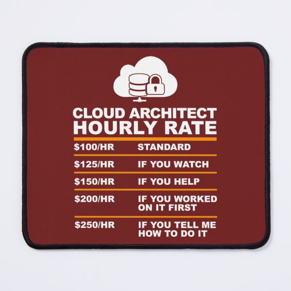 Item preview, CLOUD ARCHITECT HOURLY RATE usd designed and sold by bestskins17.