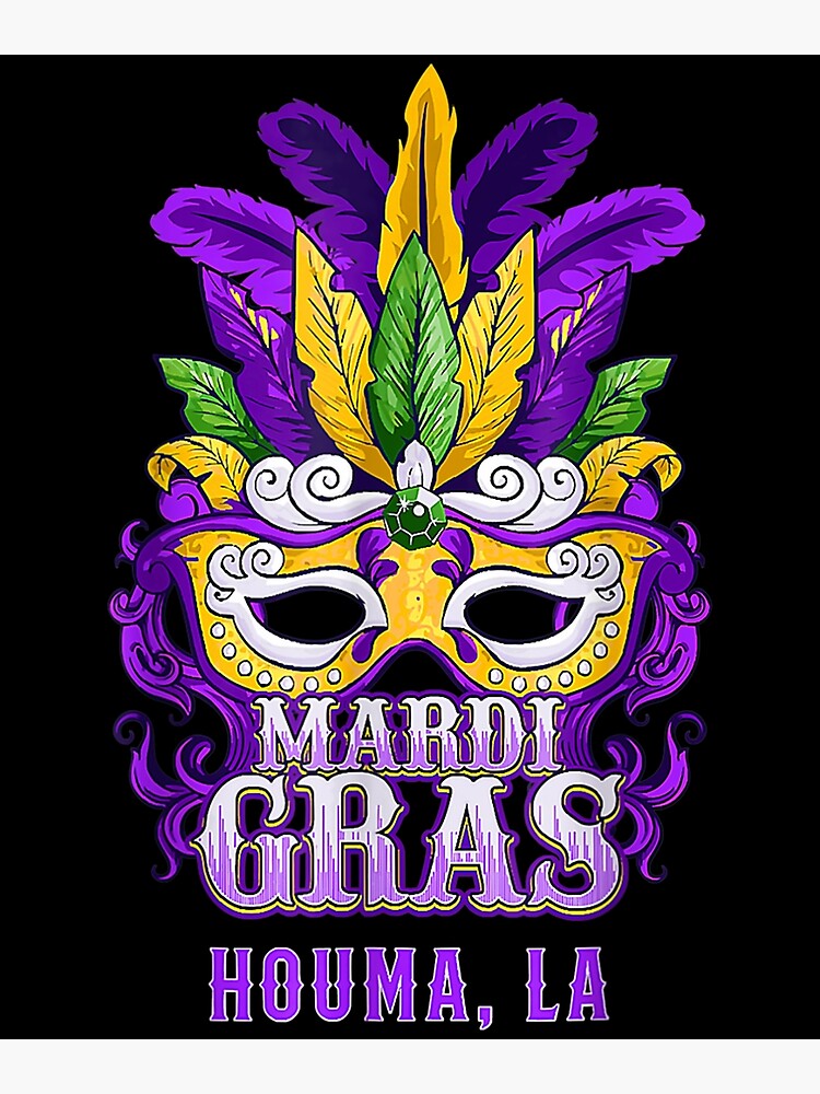 Mardi Gras Houma Mask Feathers Parade Louisiana Costume  Poster