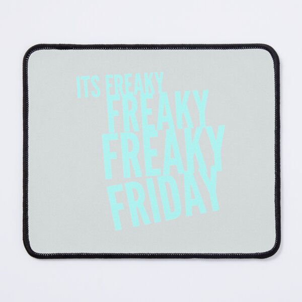Item preview, Its Freaky freaky freaky Friday designed and sold by CerysClark.