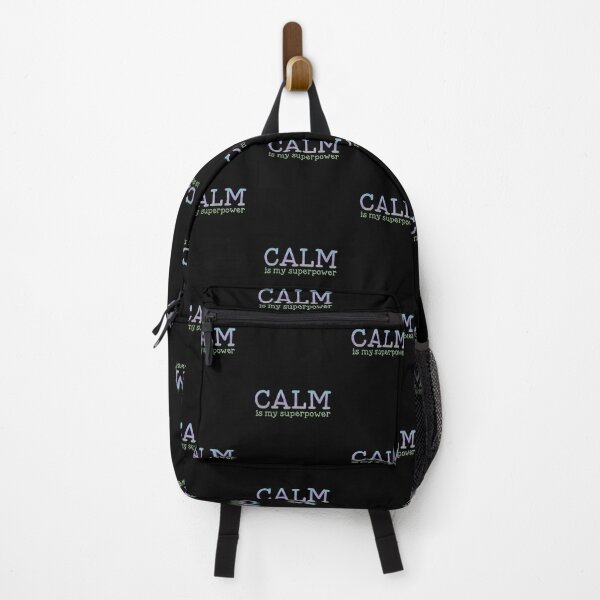 Item preview, Calm Is My Super Power designed and sold by SimplyCosmic11.