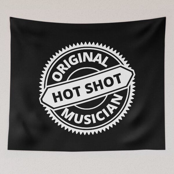 Aperçu de l'œuvre Hot Shot Original Musician - Mélomane | Citations de musicien créée et vendue par Delandor.