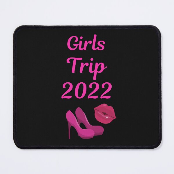 Item preview, Girls Trip 2022 Travel Funny Design designed and sold by BhavyaBathla.