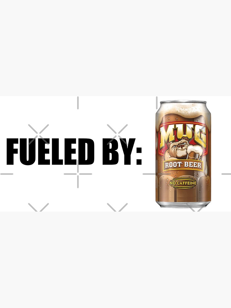 Fueled By MUG root beer Art Board Print for Sale by Ugly Bugs