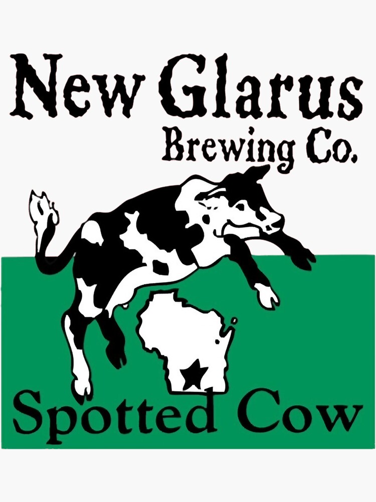 "Spotted Cow New Glarus Brewery " Sticker by Marieurphy Redbubble