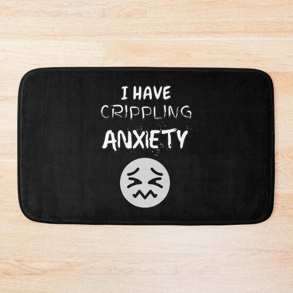 Item preview, Crippling Anxiety designed and sold by Silly  Stuff.