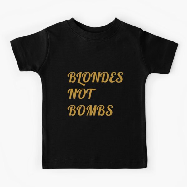 Flight of the Conchords Blondes Not Bombs Kids T-Shirt