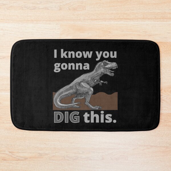 Item preview, I know you gonna DIG this - T-Rex. designed and sold by JockArts.
