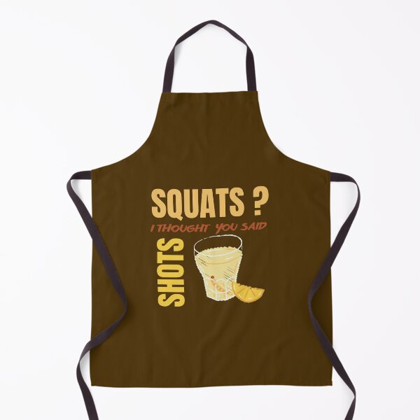 Item preview, Squats I Thought You Said Shots designed and sold by artidesgn.