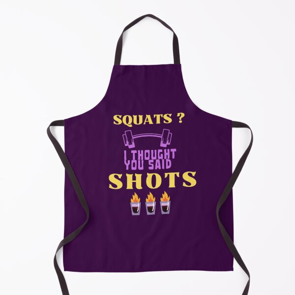 Item preview, Squats I Thought You Said Shots designed and sold by artidesgn.