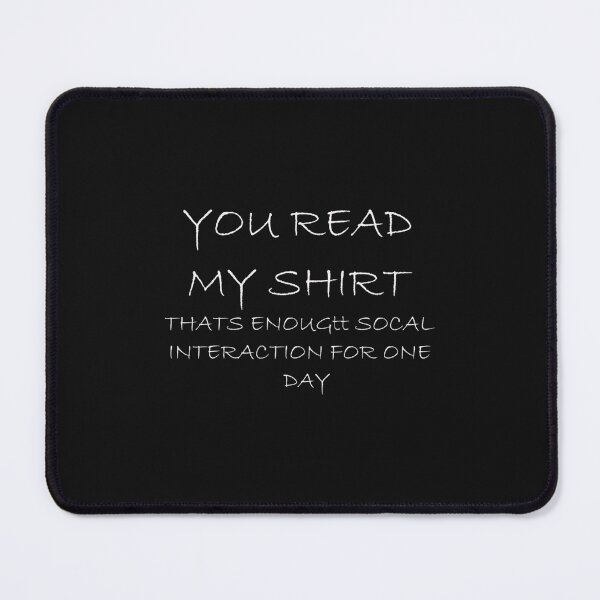 Item preview, Enough Social Interaction Novelty Sarcastic Funny designed and sold by ThongHongss.
