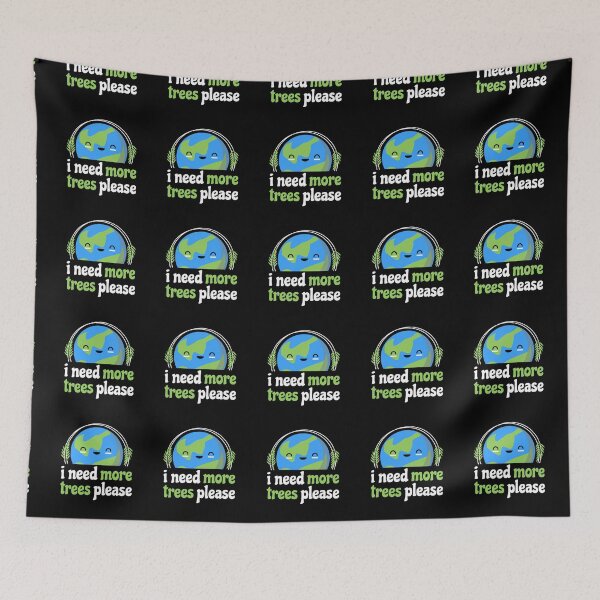 Item preview, cute earth say i need more trees please designed and sold by uranus1store.