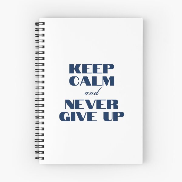 Item preview, Keep Calm and Never Give Up designed and sold by YourMinimalist-.