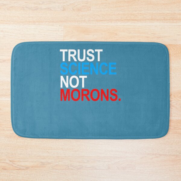 Item preview, TRUST SCIENCE NOT MORONS (red white and blue) Classic T-Shirt designed and sold by StrahinjaZec.
