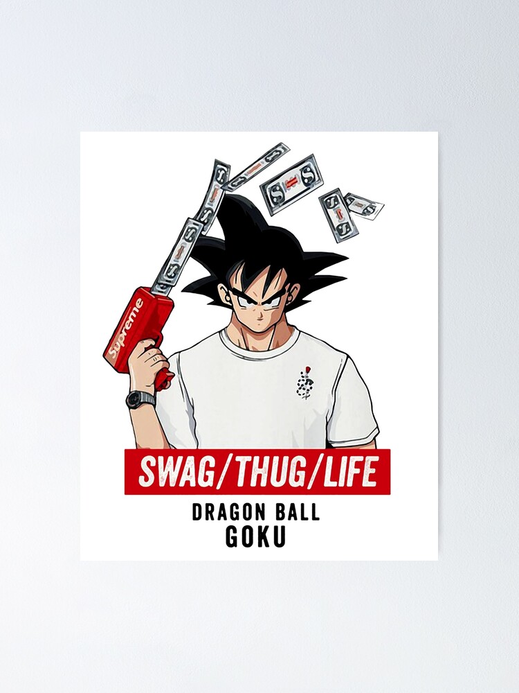 Goku Drip  Poster for Sale by SueannRendono