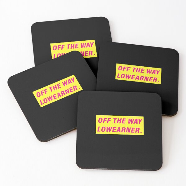 Item preview, OFF THE WAY LOWEARNER - Out of the way low earners - FDP Design designed and sold by Drecksseite.