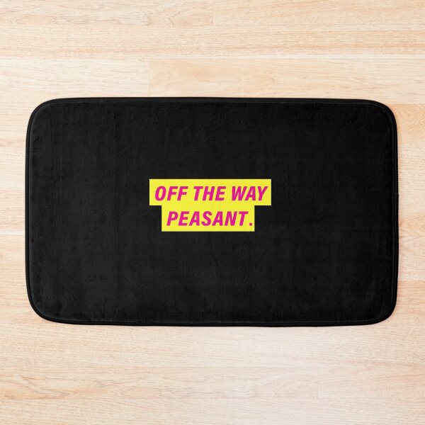 Item preview, OFF THE WAY PEASANT. - Free Democratic Party design designed and sold by Drecksseite.