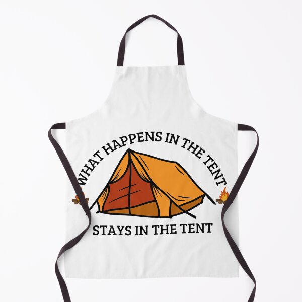 Item preview, TENT WHAT HAPPENS IN THE TENT STAYS IN THE TENT designed and sold by HAYAJAT.