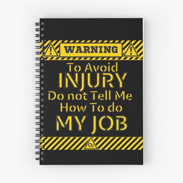 Item preview, To Avoid Injury Do Not Tell Me How To Do My Job designed and sold by GeoArtDesign.