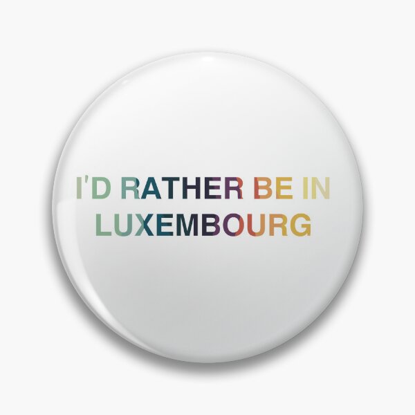 Item preview, Luxembourg Colorful Travelling Design, I’d Rather Be In Luxembourg designed and sold by Immdesigner.