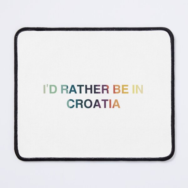Item preview, Croatia Colorful Design, I’d Rather Be In Croatia designed and sold by Immdesigner.