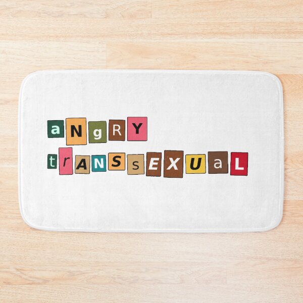 Item preview, Angry Transsexual designed and sold by RadicalPrintsByCas.