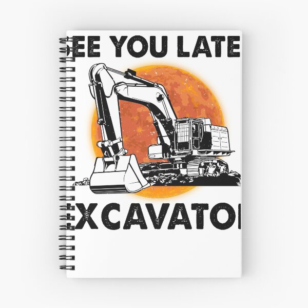 Item preview, Man See You Later Excavator Digging designed and sold by Meccinal99P.