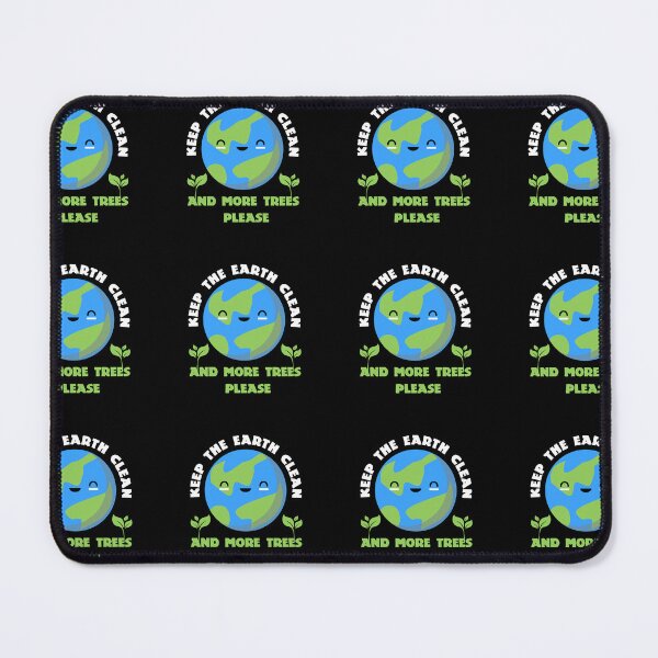 Item preview, keep the earth clean and more trees please  designed and sold by uranus1store.
