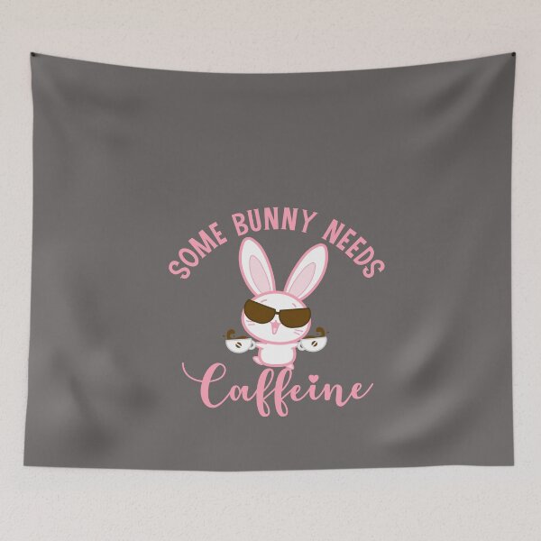 Item preview, Some Bunny Needs Caffeine, Some Bunny Macchiato designed and sold by DiensDesign.
