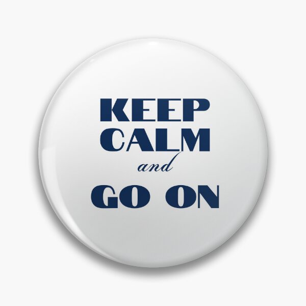 Item preview, Keep Calm and Go On designed and sold by YourMinimalist-.