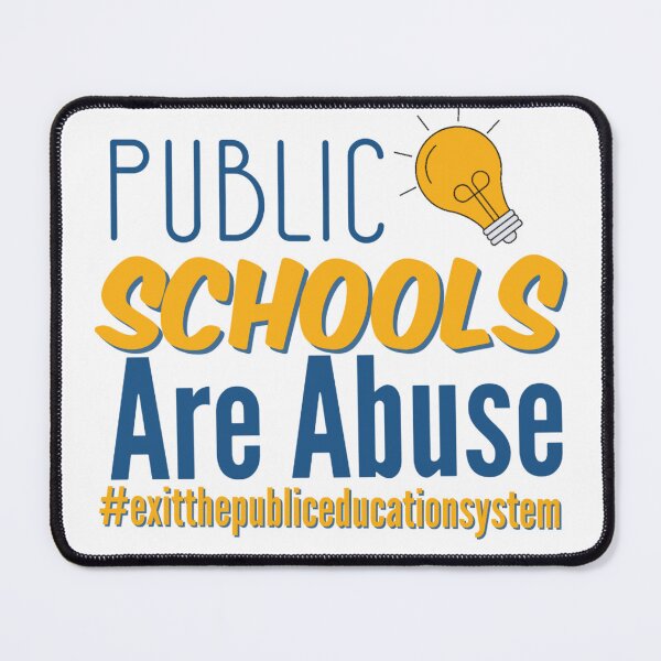Item preview, Public Schools are Abuse  designed and sold by mclaurin612.