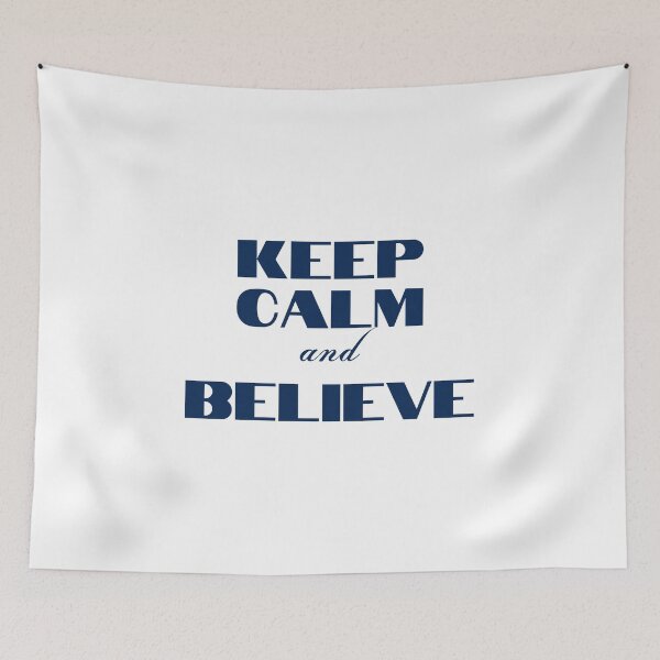 Item preview, Keep Calm and Believe designed and sold by YourMinimalist-.