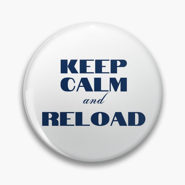 Item preview, Keep Calm and Reload designed and sold by YourMinimalist-.