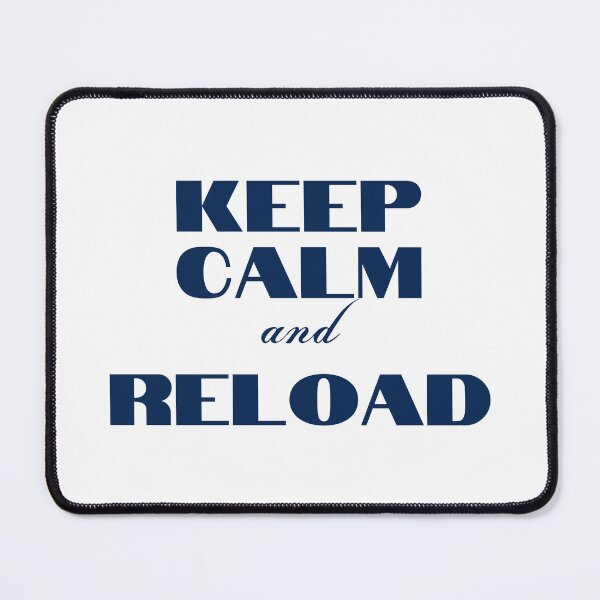 Item preview, Keep Calm and Reload designed and sold by YourMinimalist-.