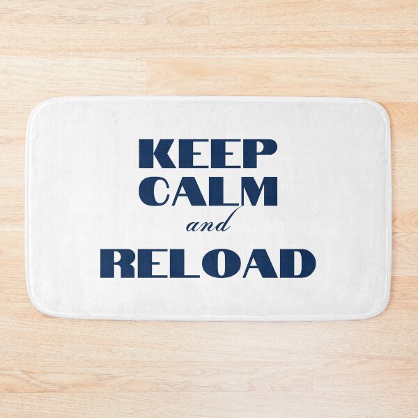 Item preview, Keep Calm and Reload designed and sold by YourMinimalist-.