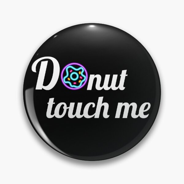 Item preview, Donut touch me designed and sold by Laura-stbr.