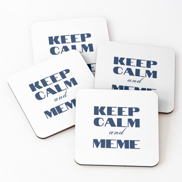 Item preview, Keep Calm and Meme designed and sold by YourMinimalist-.