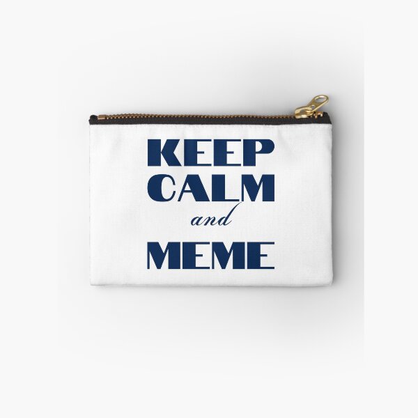 Item preview, Keep Calm and Meme designed and sold by YourMinimalist-.