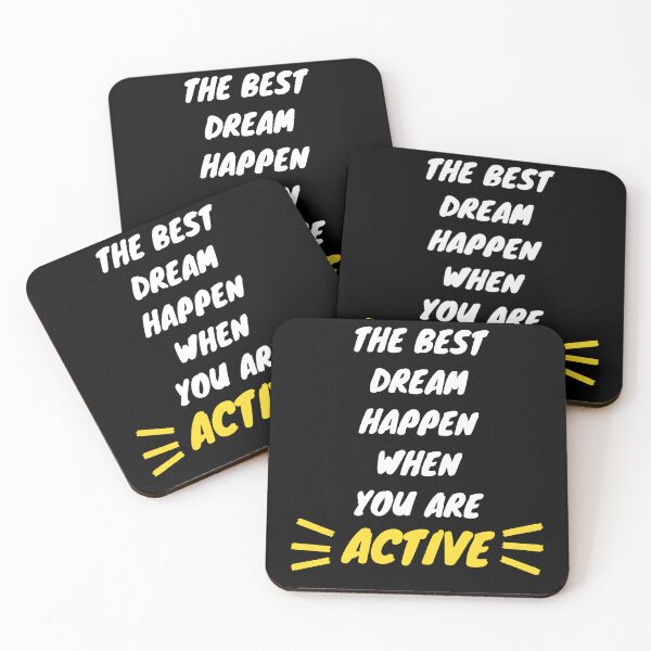 Item preview, The Best Dream Happen When You Are Active designed and sold by Oelaryf.