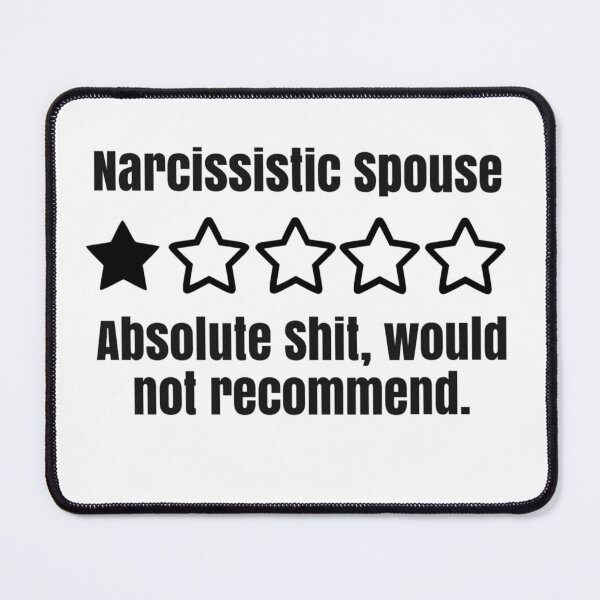 Item preview, Narcissistic Spouse designed and sold by mclaurin612.