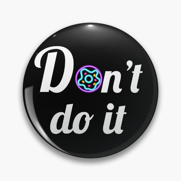 Item preview, Dont do it designed and sold by Laura-stbr.