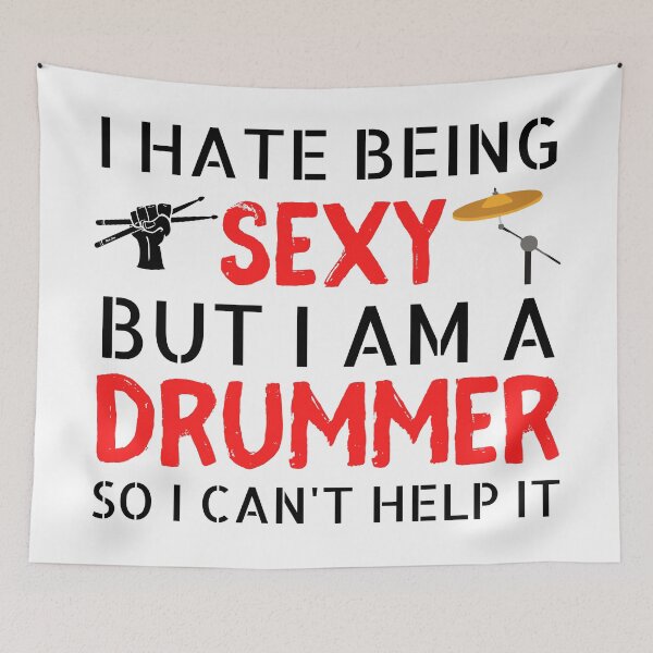 Item preview, I'm a Drummer so I Can't Help It designed and sold by bloody-L.