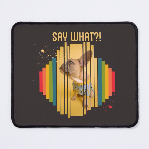 Item preview, French bulldog "Say what?" T-shirt designed and sold by Bold-is-back.