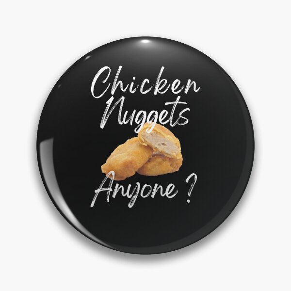 Artikelvorschau, Hat jemand Chicken Nuggets? Lustiges Chicken-Nugget-Design entworfen und verkauft von BearCaveDesigns.